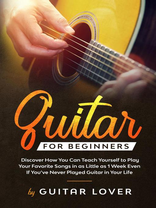 Title details for Guitar for Beginners by Guitar Lover - Available